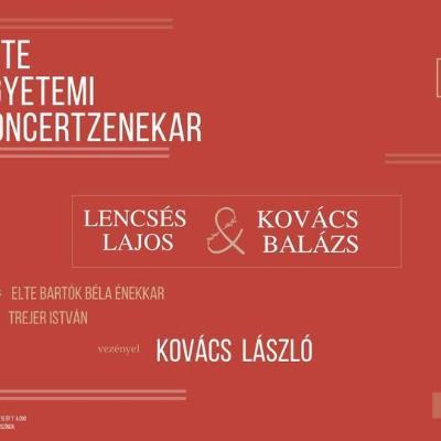 ELTE Zenekari koncert / Lencsés Lajos & Kovács Balázs