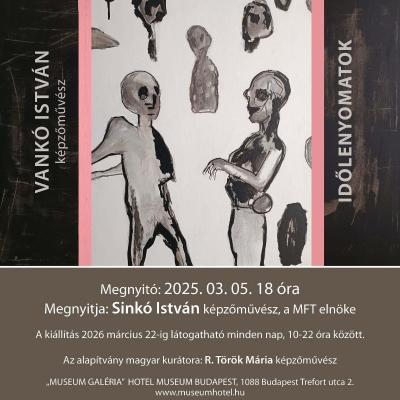 Időlenyomatok - Vankó István képzőművész kiállítása - megnyitó
