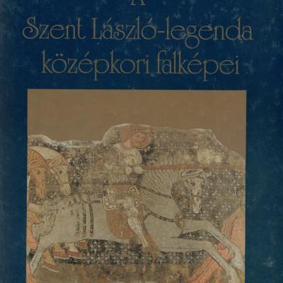 A Szent László-legenda középkori falképei