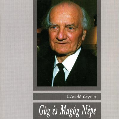 Góg és Magóg népe: a szerző válogatása életművéből