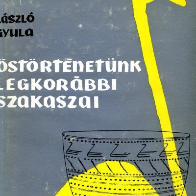 Őstörténetünk legkorábbi szakaszai: a finnugor őstörténet régészeti emlékei a szovjetföldön