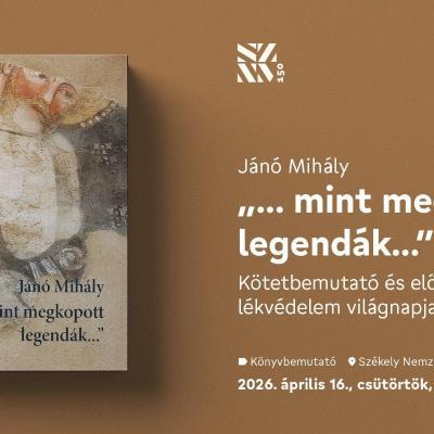 Jánó Mihály: „… mint megkopott legendák…” - könyvbemutató