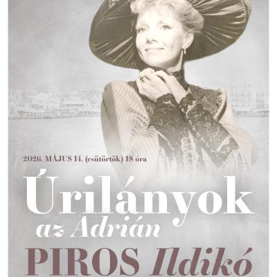 Úrilányok az Adrián – Piros Ildikó felolvasó estje