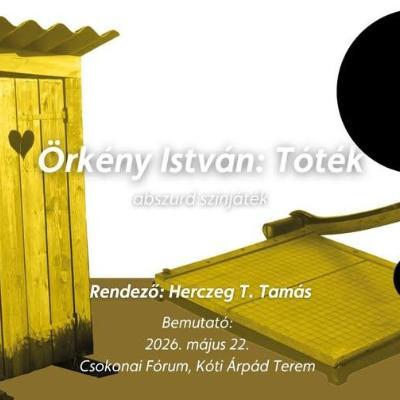 Örkény István: Tóték – bemutató előadás