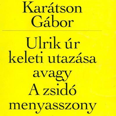 Ulrik úr keleti utazása avagy A zsidó menyasszony