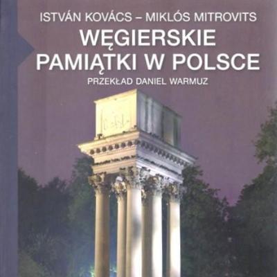Węgierskie pamiątki w Polsce