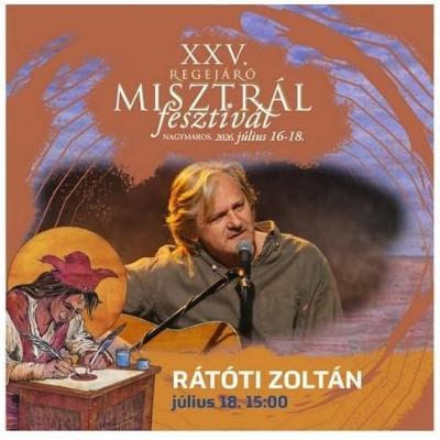 XXV. Regejáró Misztrál fesztivál // Rátóti Zoltán