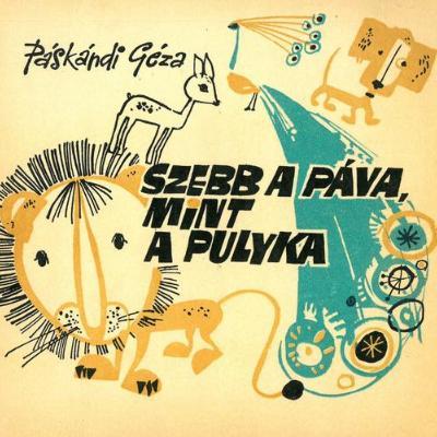 Szebb a páva, mint a pulyka