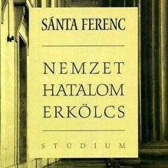 Nemzet, hatalom, erkölcs