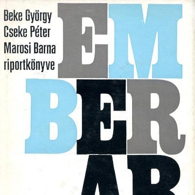 Emberarcok: Beke György, Cseke Péter, Marosi Barna riportkönyve